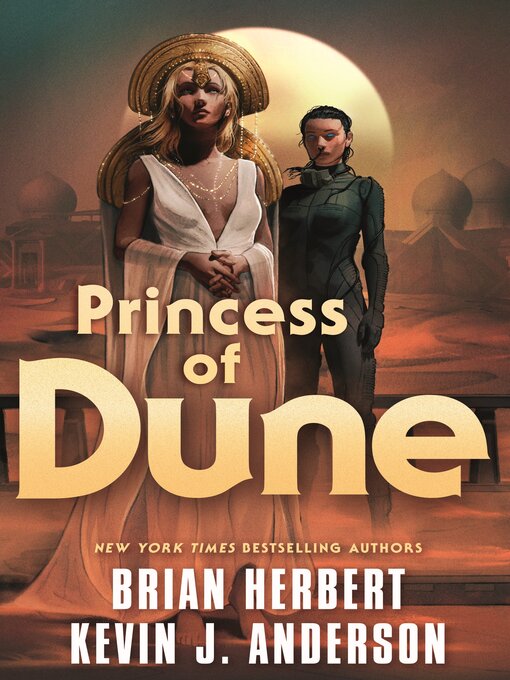 Title details for Princess of Dune by Brian Herbert - Available